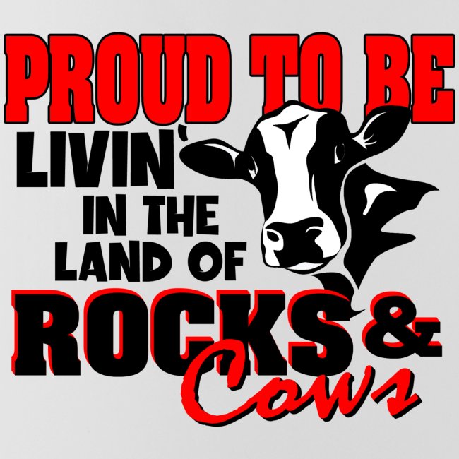 Livin' in the Land of Rocks & Cows