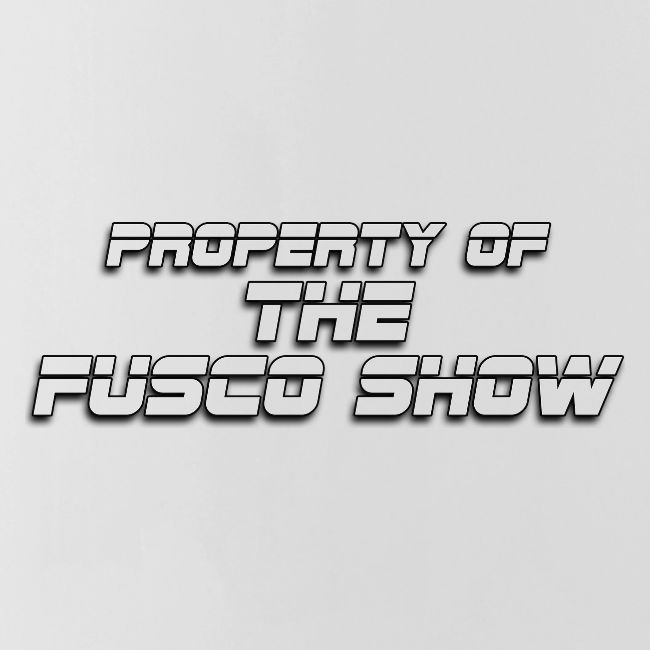 PROPERTY OF FUSCO SHOW