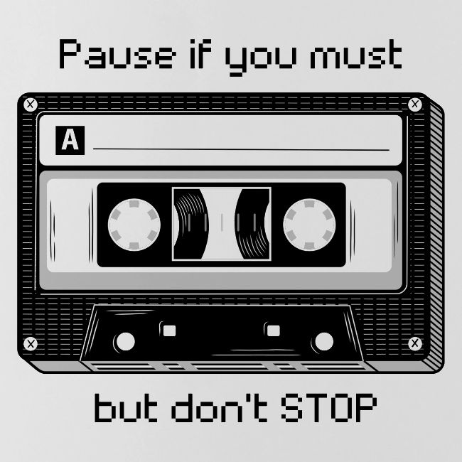 Pause but don't Stop Cassette