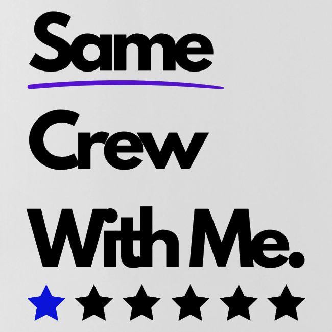 Same Crew With Me