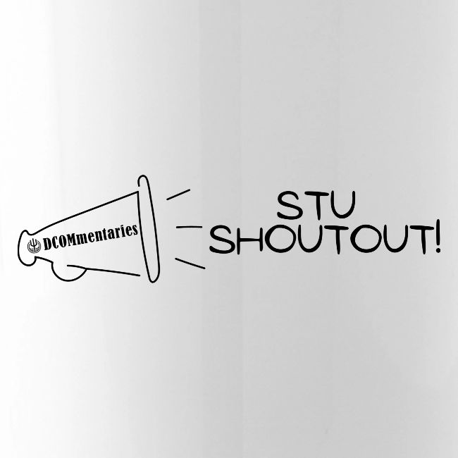 Stu Shoutout - DCOMmentaries