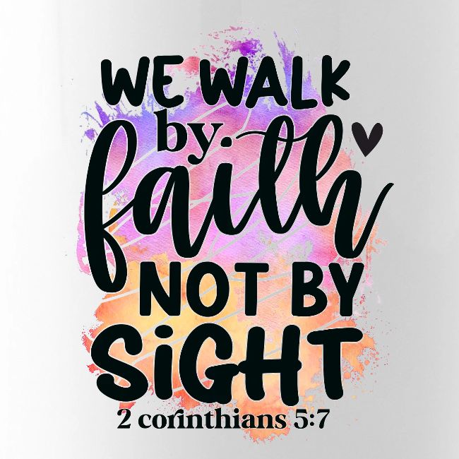 Harmony Collection - We Walk by Faith not by Sight
