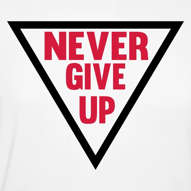 Never Give Up