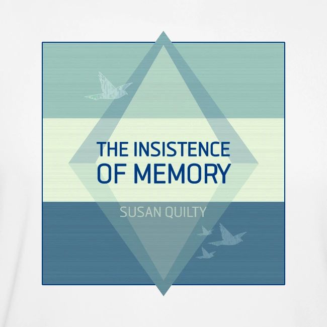 The Insistence of Memory