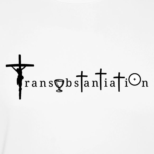 Transubstantiation Black Letters