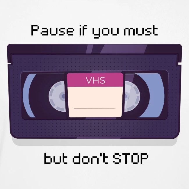 Pause bud don't Stop VHS