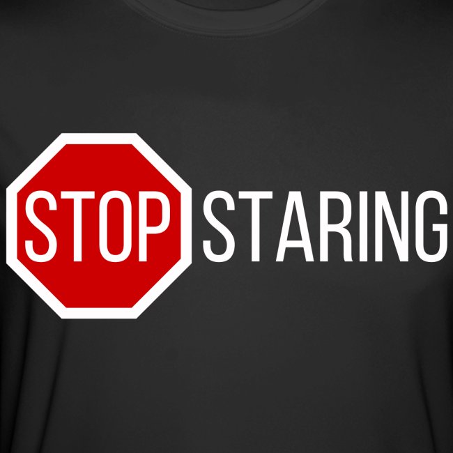 STOP Staring - STOP Sign