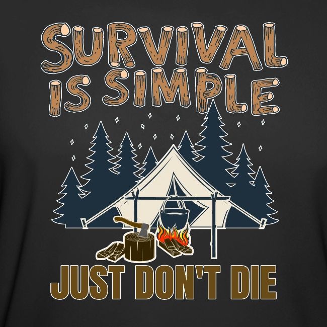 Survival is Simple Just Don't Die 2022
