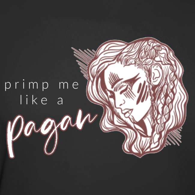Primp Me Like A Pagan