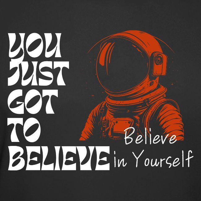 Believe in Yourself
