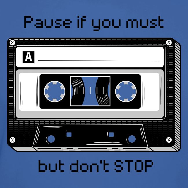 Pause but don't Stop Cassette