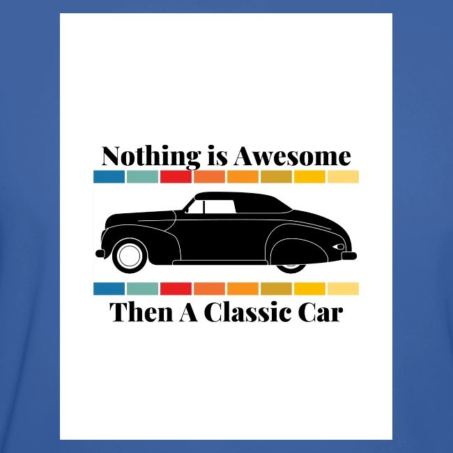 Nothing is Awesome Than a Classic Car white