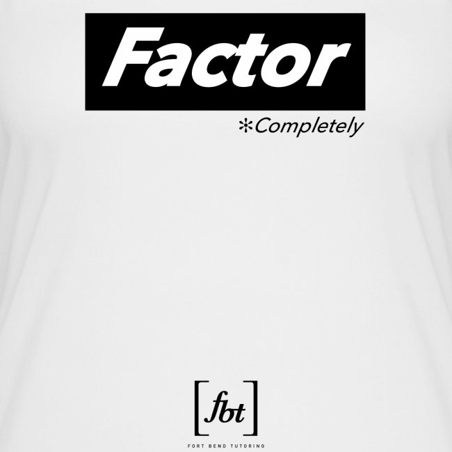 Factor Completely [fbt]