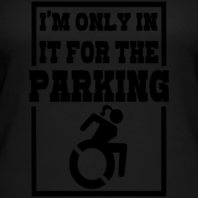 In the wheelchair for the parking. Humor *