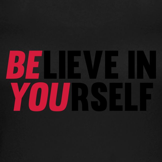 Believe in Yourself