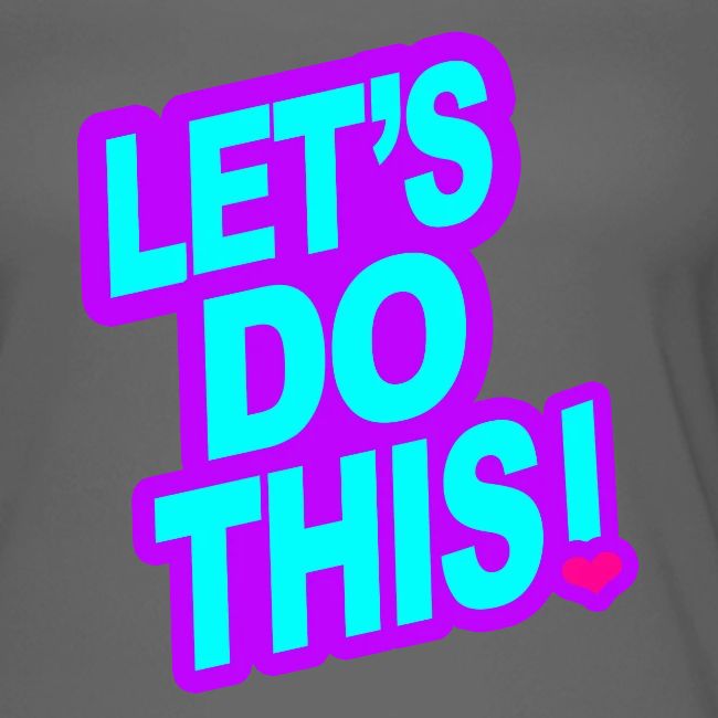 LETS DO THIS