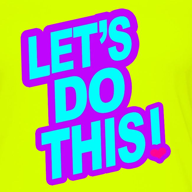 LETS DO THIS