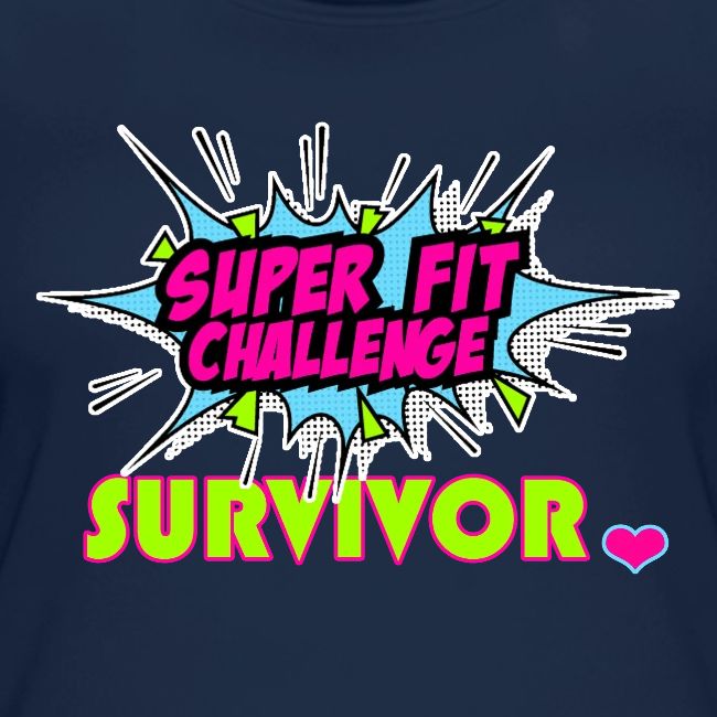 SUPER FIT CHALLENGE SURVIVOR