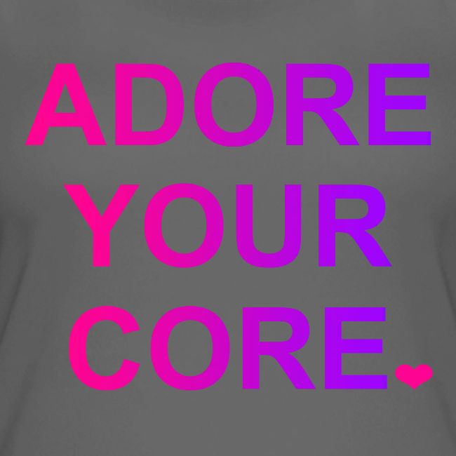 ADORE YOUR CORE