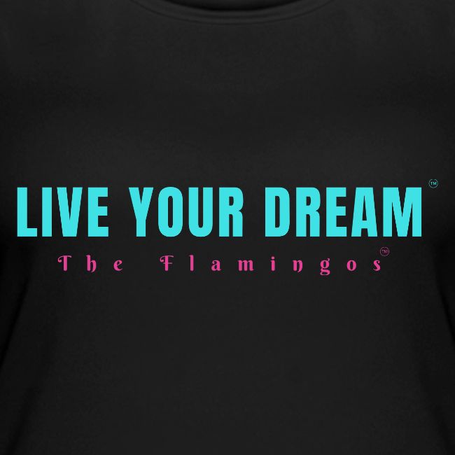 Live Your Dream