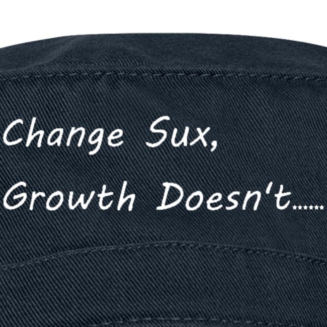 Change Sux, Growth Doesnt (White font)