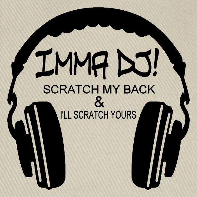 I'M A DJ!