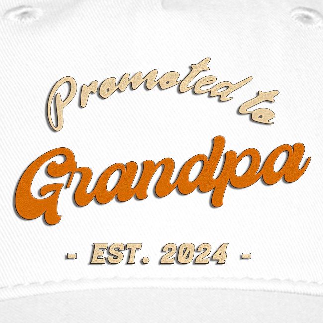Promoted to Grandpa 2024