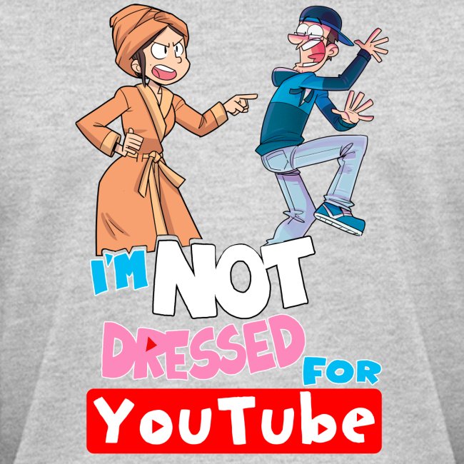 Not Dressed For Youtube!