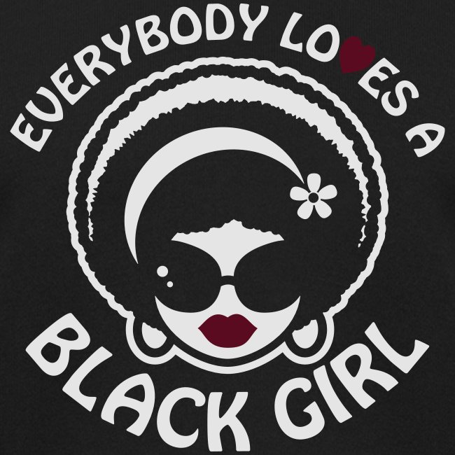 Everybody Loves A Black Girl - Version 1 Reverse