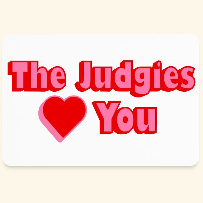 The Judgies Love You