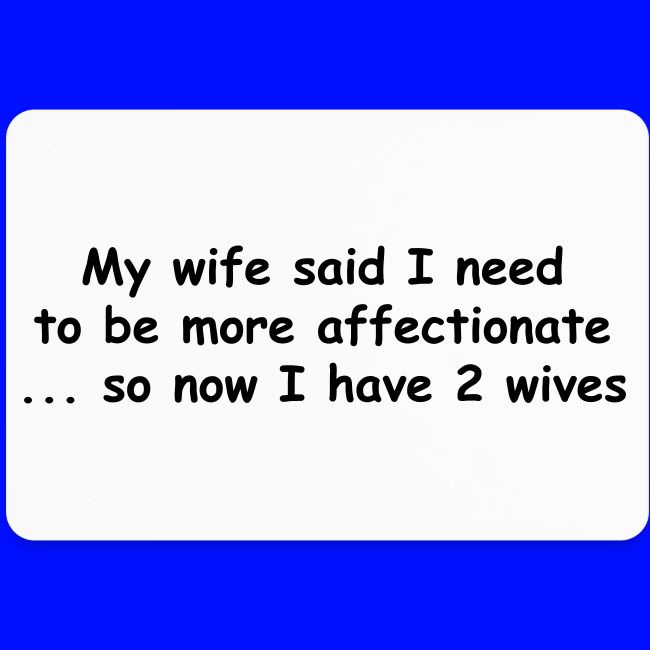 Affectionate - 2 Wives