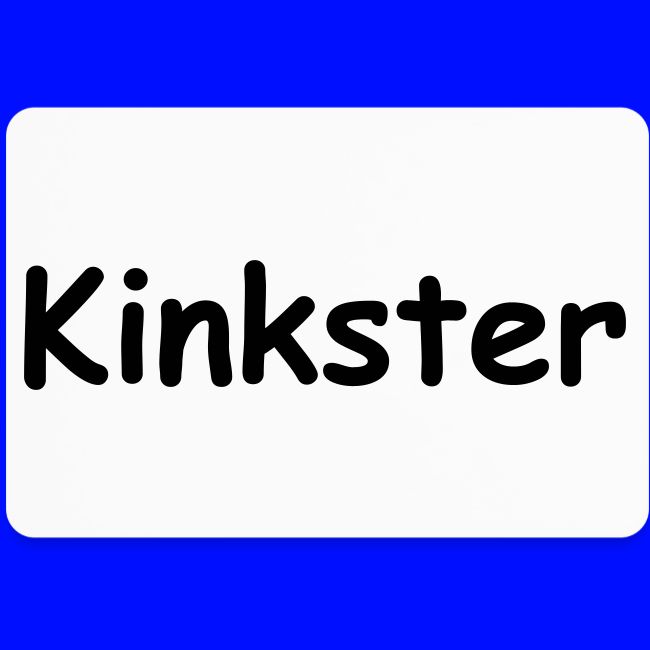 Kinkster