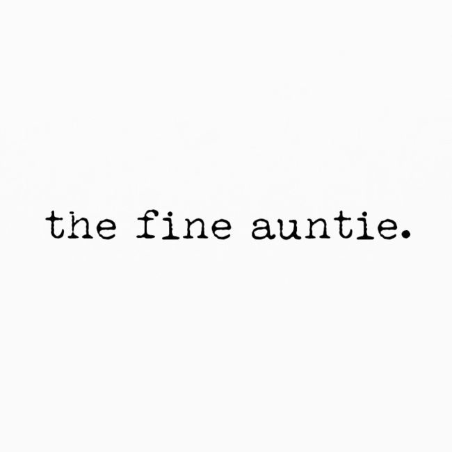 The Fine Auntie