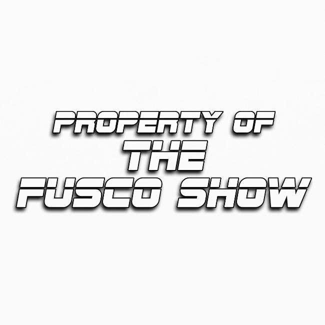 PROPERTY OF FUSCO SHOW