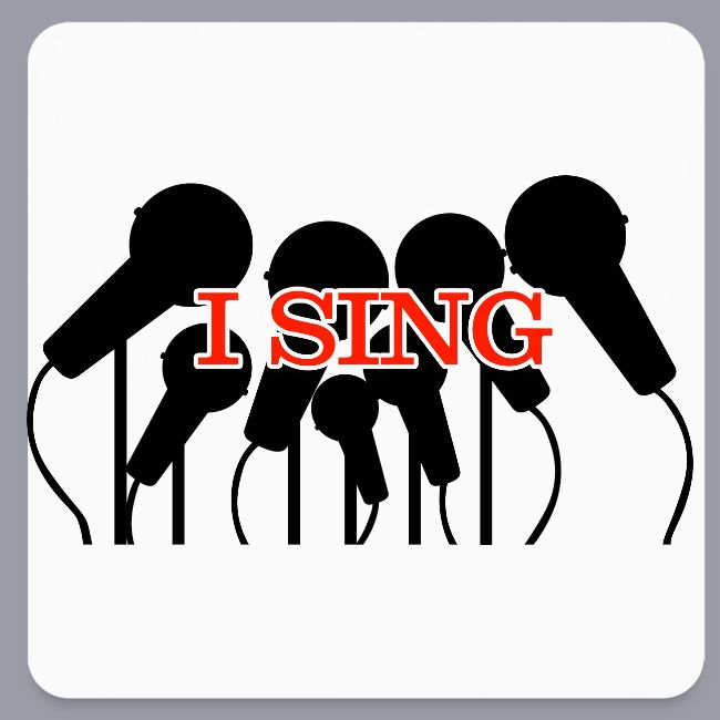I SING