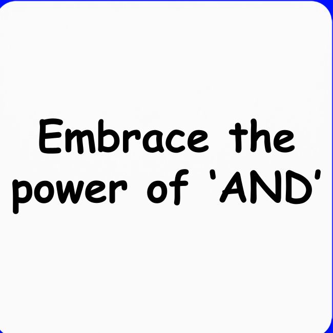 The Power Of "And"