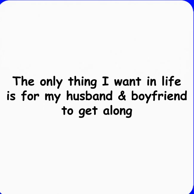 Get Along - Husband & Boyfriend