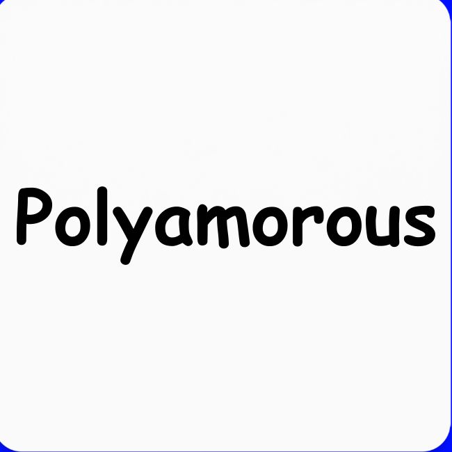 Polyamorous