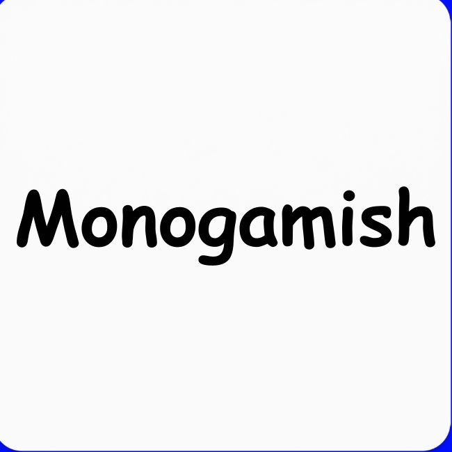 Monogamish