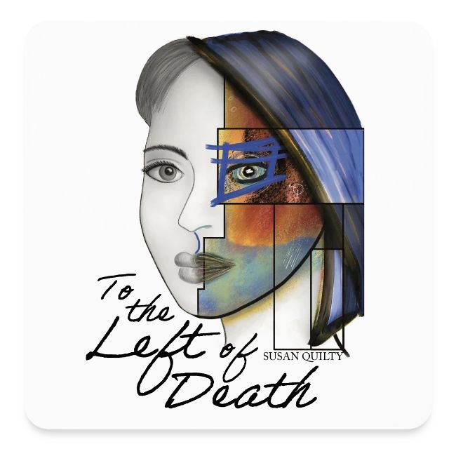 To the Left of Death