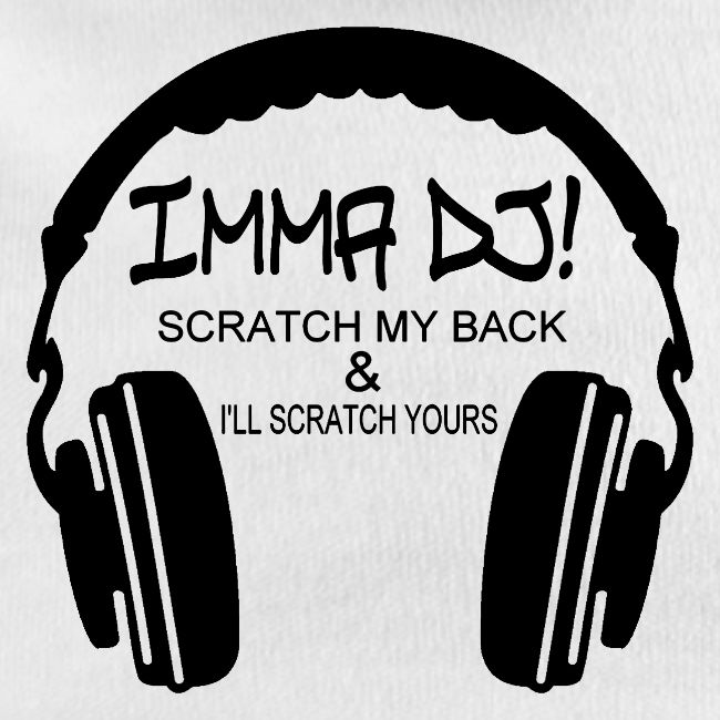 I'M A DJ!