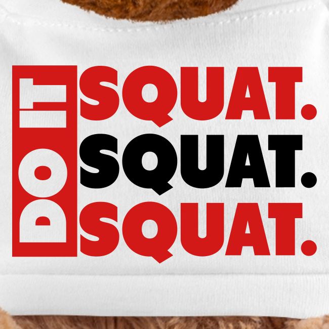 Do It. Squat.Squat.Squat