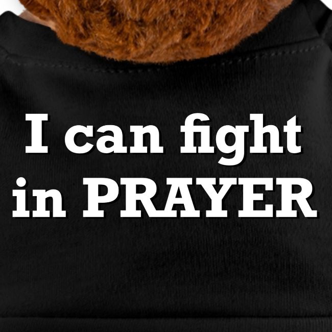 Freedom Now: I can fight in PRAYER