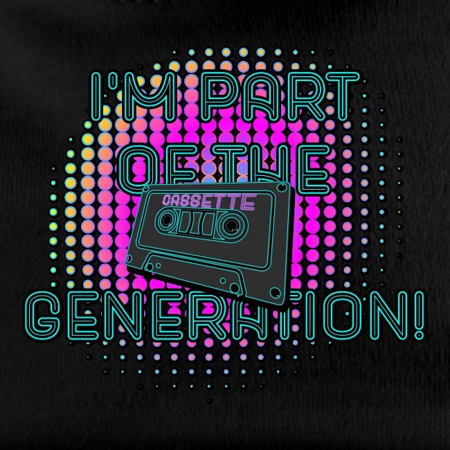 I'm Part of the Cassette Generation!