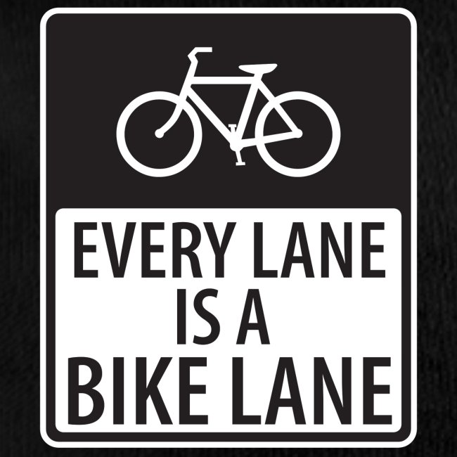 Every Lane is a Bike Lane