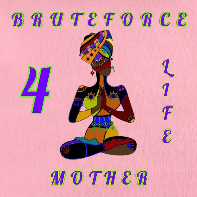 BRUTEFORCE MOTHER