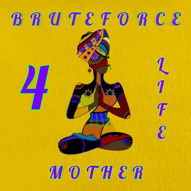 BRUTEFORCE MOTHER