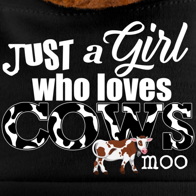 Just a Girl Who Loves Cows