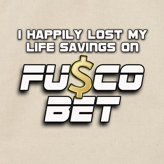 "I LOST ON FUSCOBET"