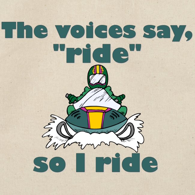 Voices Say Ride